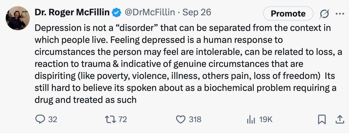 Dr. Roger McFillin discusses depression as a human response, not a disorder.